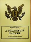 Endrey Antal - A disznófejű nagyúr [antikvár]