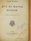 Gaal Mózes - Hún és magyar mondák [antikvár]