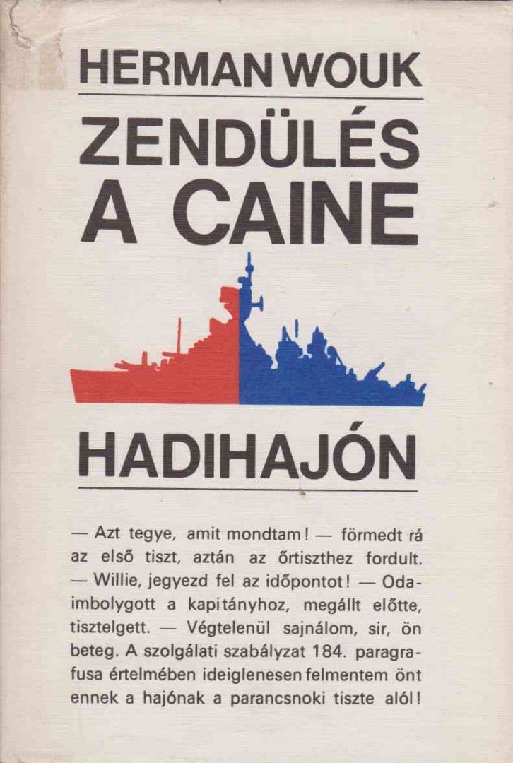 Herman Wouk - Zendülés a Caine hadihajón [antikvár]