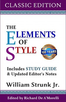 William Strunk Jr. Richard De A Morelli, - The Elements of Style (Classic Edition) [eKönyv: epub, mobi]