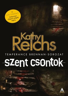 Kathy Reichs - Szent csontok [eKönyv: epub, mobi]