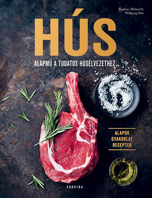 - - Hús - Alapmű a tudatos húsélvezethez