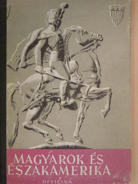 Pivány Jenő - Magyarok Északamerikában [antikvár]