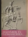 Pivány Jenő - Magyarok Északamerikában [antikvár]