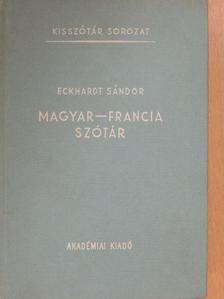 Eckhardt Sándor - Magyar-francia szótár [antikvár]