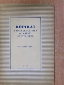 Dessewffy Gyula - Röpirat a magyar politika jelenéről és jövőjéről [antikvár]