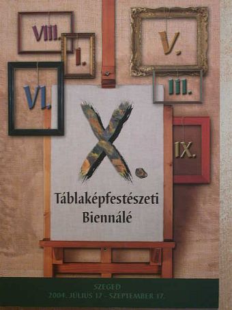 X. Táblaképfestészeti Biennálé [antikvár]