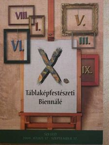 X. Táblaképfestészeti Biennálé [antikvár]