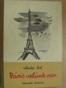 André Stil - Páris velünk van [antikvár]