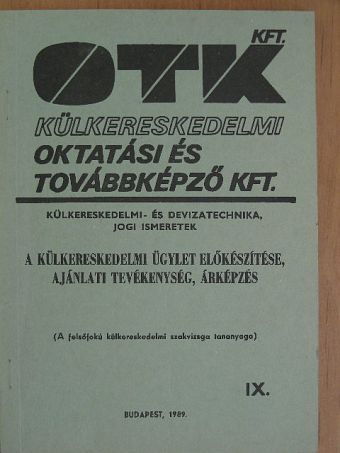 Dr. Mádi Csaba - Külkereskedelmi- és devizatechnika, jogi ismeretek IX. [antikvár]
