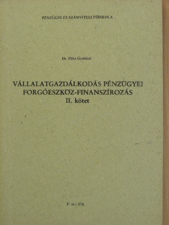 Dr. Páles Gyuláné - Vállalatgazdálkodás pénzügyei [antikvár]