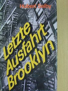 Hubert Selby - Letzte Ausfahrt Brooklyn [antikvár]
