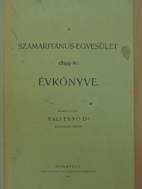 A Szamaritánus-egyesület 1899-iki évkönyve [antikvár]