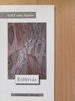 Gál Csaba Sándor - Előhívás (dedikált példány) [antikvár]