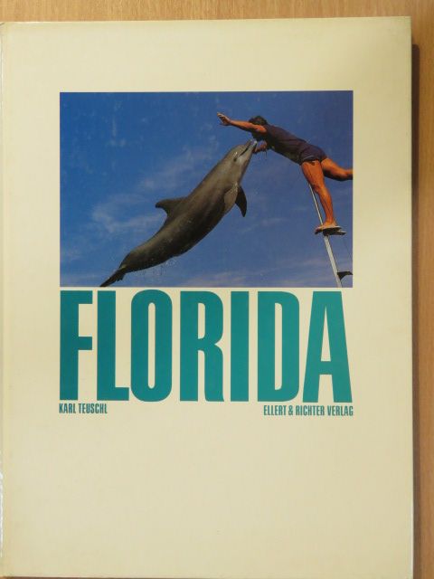 Karl Teuschl - Florida [antikvár]