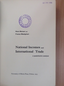 Franco Modigliani - National Incomes and International Trade [antikvár]