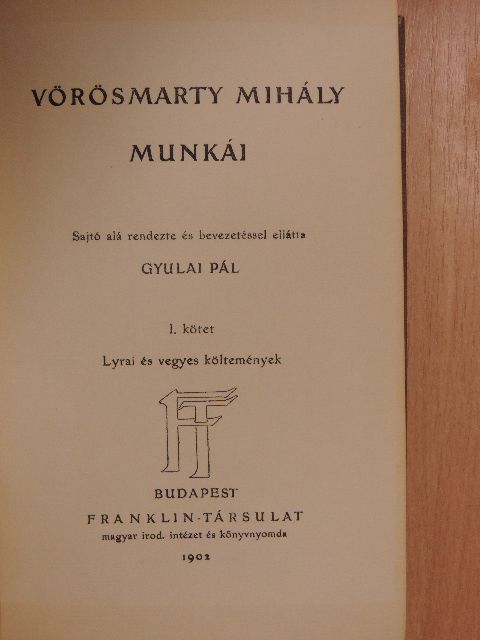 Vörösmarty Mihály - Vörösmarty Mihály munkái I. [antikvár]
