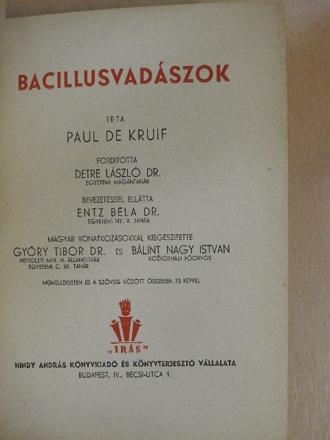 Paul De Kruif - Bacillusvadászok I-II. [antikvár]