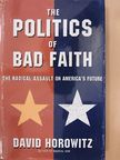 David Horowitz - The politics of bad faith [antikvár]