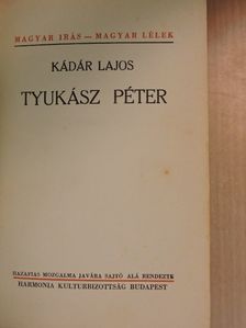 Kádár Lajos - Tyukász Péter [antikvár]