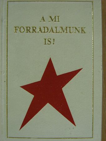 Milei György - A mi forradalmunk is! (minikönyv) [antikvár]