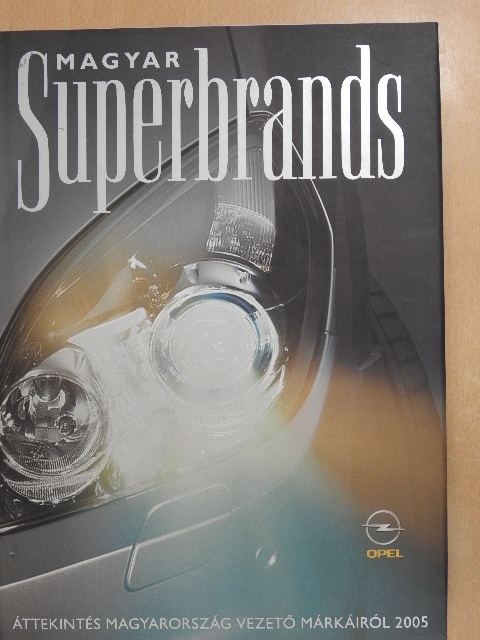 Ambrus Judit - Magyar Superbrands 2005 [antikvár]