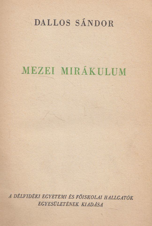 DALLOS SÁNDOR - Mezei mirákulum [antikvár]
