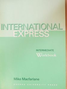 Mike Macfarlane - International Express - Intermediate - Workbook [antikvár]