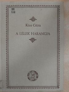 Kiss Géza - A lélek harangja [antikvár]