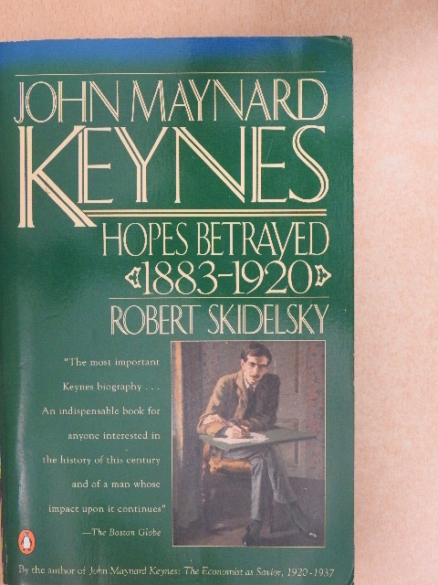 Robert Skidelsky - John Maynard Keynes 1 [antikvár]