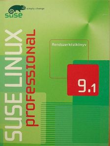 Frank Bodammer - SuSE Linux professional 9.1 - Rendszerkézikönyv [antikvár]