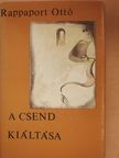 Rappaport Ottó - A csend kiáltása (dedikált példány) [antikvár]
