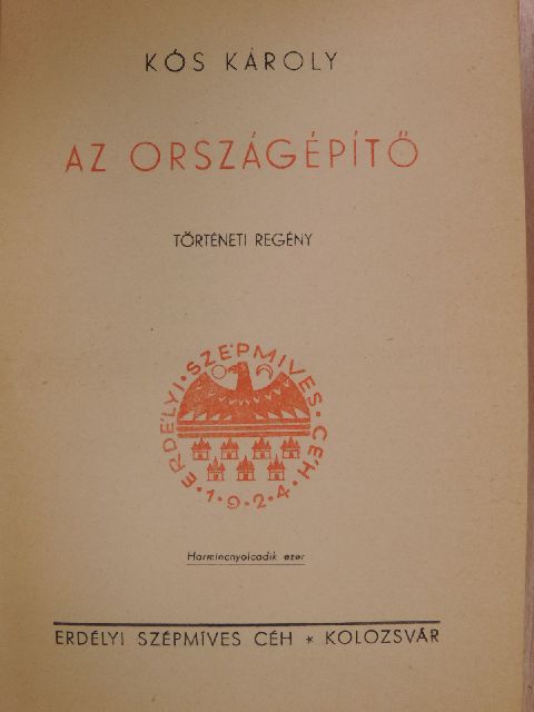 Kós Károly - Az országépítő [antikvár]