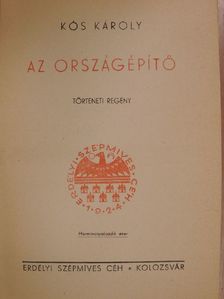 Kós Károly - Az országépítő [antikvár]