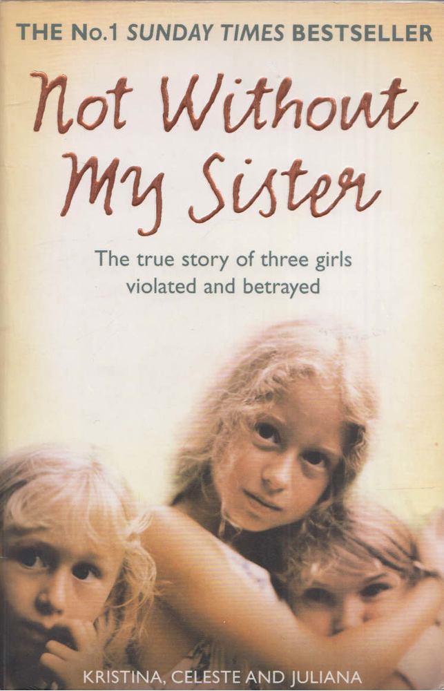 BUHRING, KRISTINA-CELESTE-JULIANA - Not Without My Sister [antikvár]