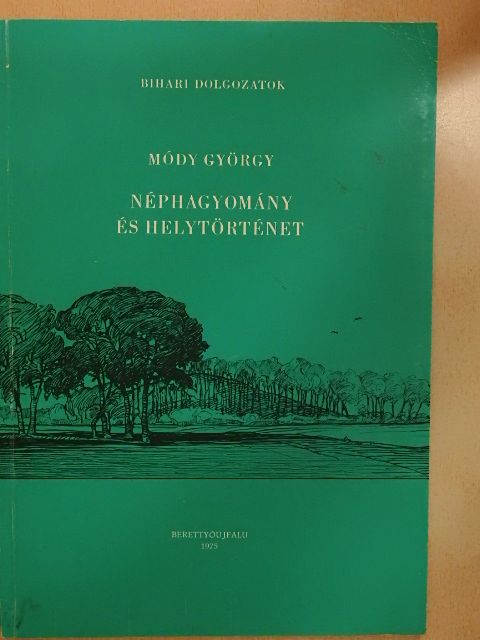 Módy György - Néphagyomány és helytörténet [antikvár]