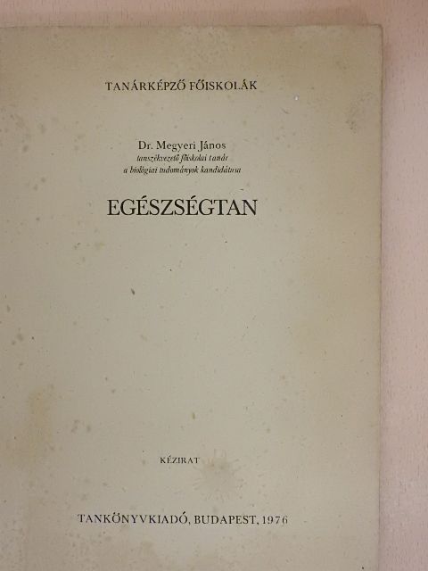 Dr. Megyeri János - Egészségtan [antikvár]