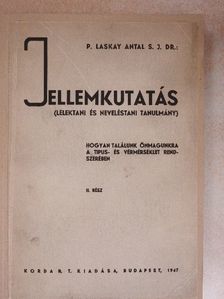 Dr. P. Laskay Antal S. J. - Jellemkutatás II. [antikvár]