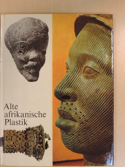 Burchard Brentjes - Alte afrikanische Plastik [antikvár]