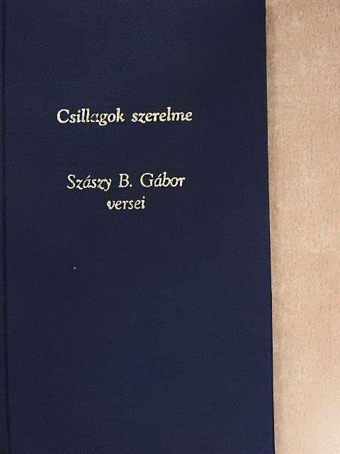 Szászy B. Gábor - Csillagok szerelme [antikvár]