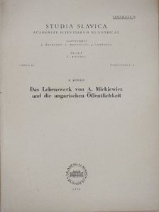 E. Kovács - Das Lebenswerk von A. Mickiewicz und die ungarischen Öffentlichkeit [antikvár]