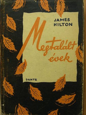 James Hilton - Megtalált évek [antikvár]