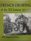 Philippe Jaccottet - French Drawing of the XX Century [antikvár]