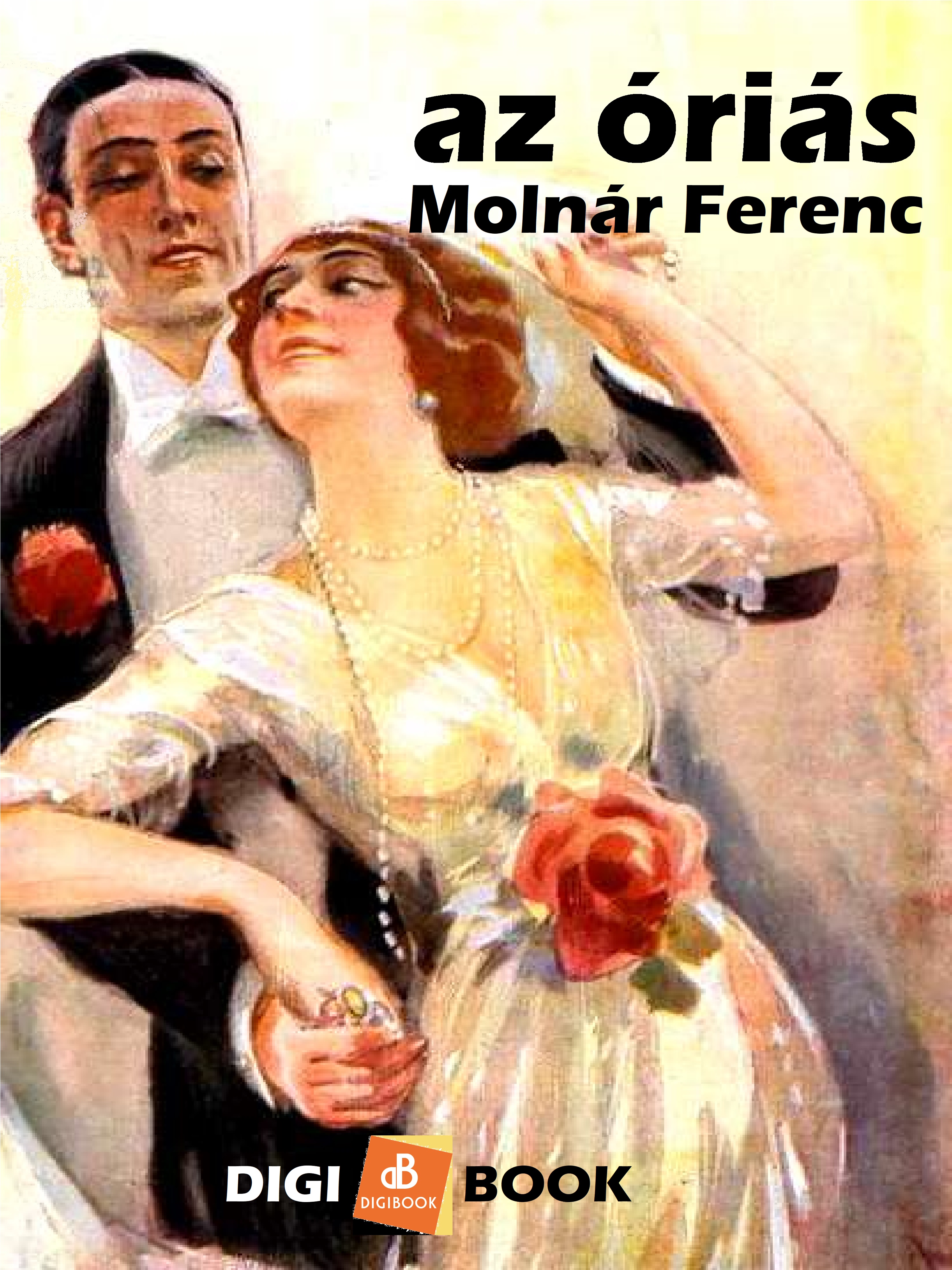 MOLNÁR FERENC - Az óriás és egyéb elbeszélések [eKönyv: epub, mobi]