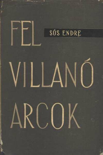 Sós Endre - Felvillanó arcok [antikvár]