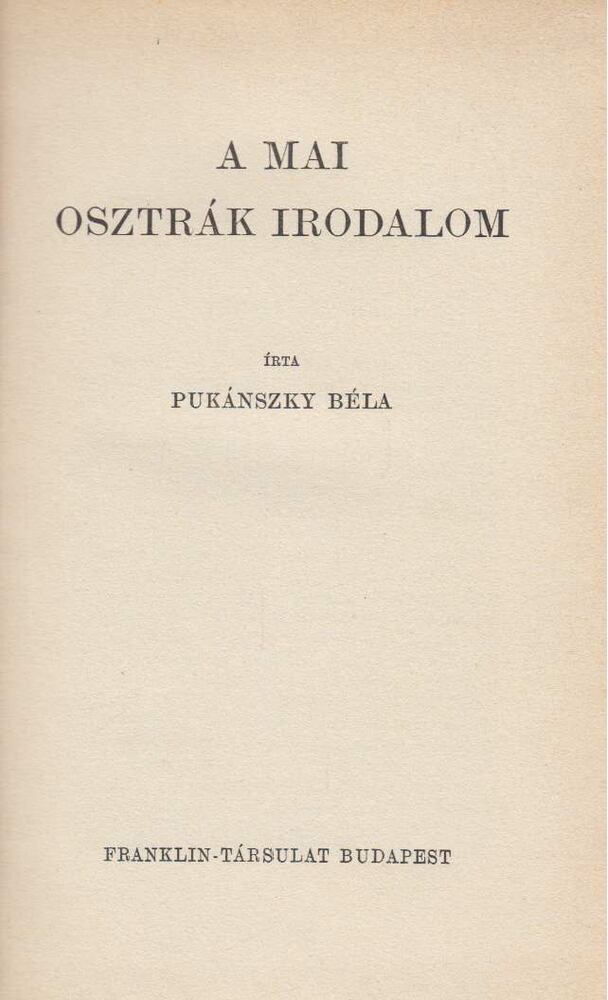 Pukánszky Béla - A mai osztrák irodalom [antikvár]