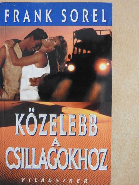 Frank Sorel - Közelebb a csillagokhoz [antikvár]