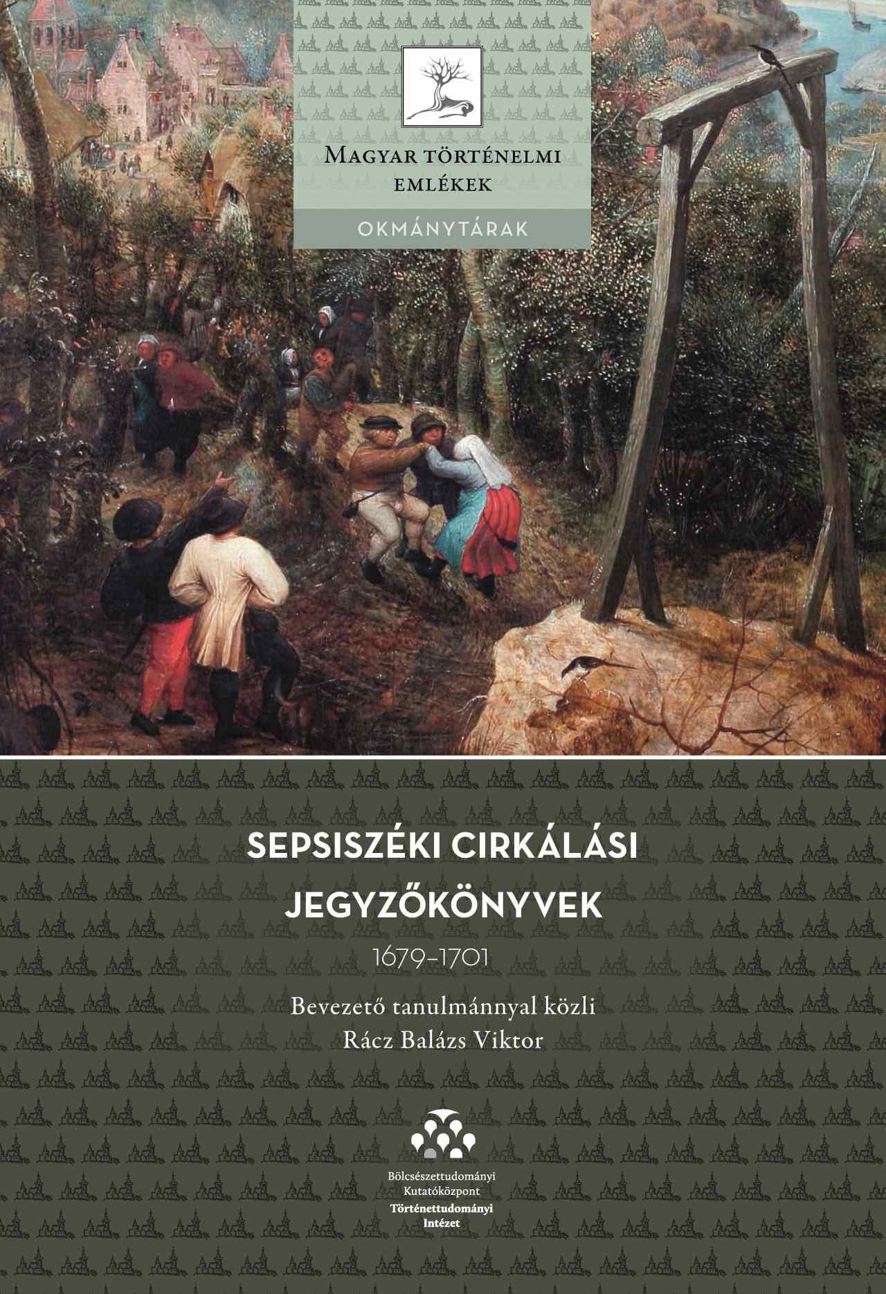 Rácz Balázs Viktor - Sepsiszéki cirkálási jegyzőkönyvek, 1679-1701