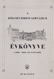 Fazekas Csaba - A Kölcsey Ferenc Gimnázium évkönyve [antikvár]