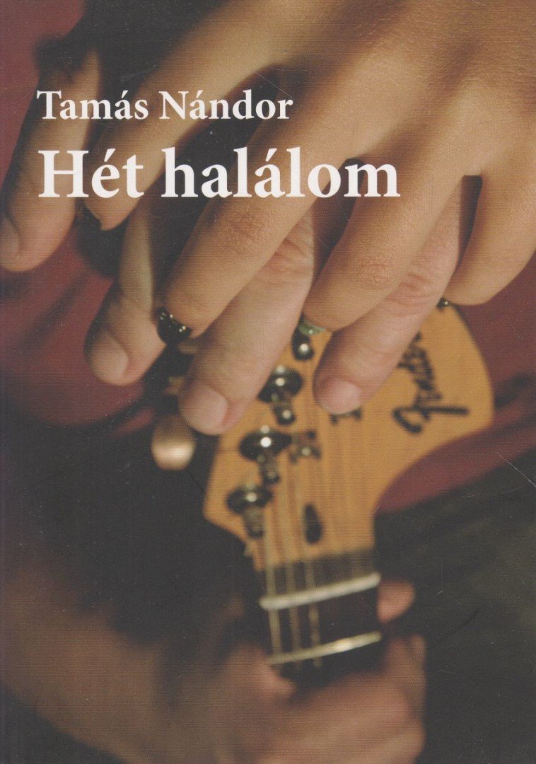Tamás Nándor - Hét halálom (dedikált) [antikvár]